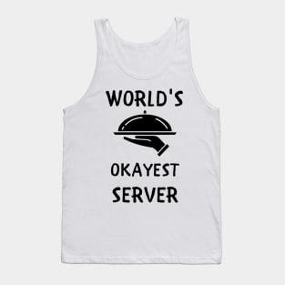 World's okayest server funny Tank Top